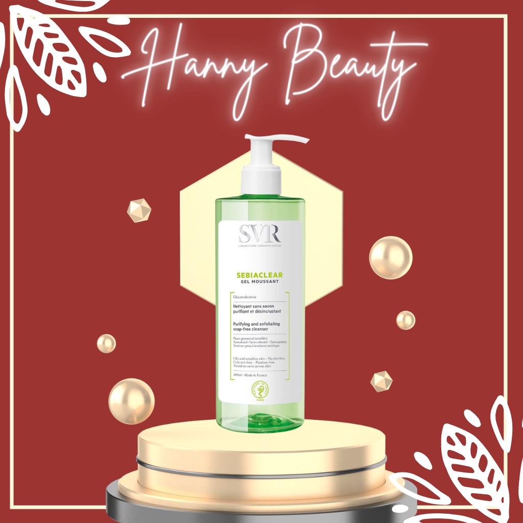 Sữa rửa mặt SVR 400ml Hanny Beauty SVR Sebiaclear Gel dành cho da dầu da nhạy cảm và da mụn | BigBuy360 - bigbuy360.vn