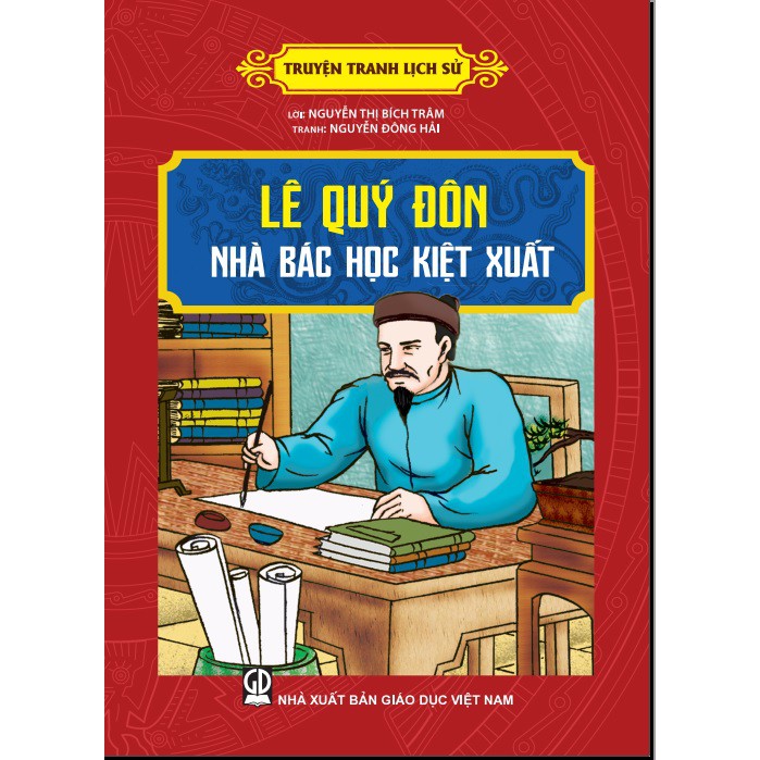 Sách Truyện Tranh Lịch Sử Lê Quý Đôn Nhà Bác Học Kiệt Xuất