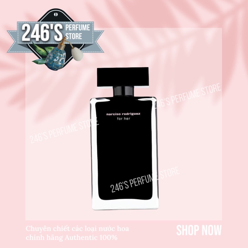 Nước hoa dùng thử Narciso Rodrigues EDT 5ml/10ml -246sᴛᴏʀᴇ'sᴠɴ-