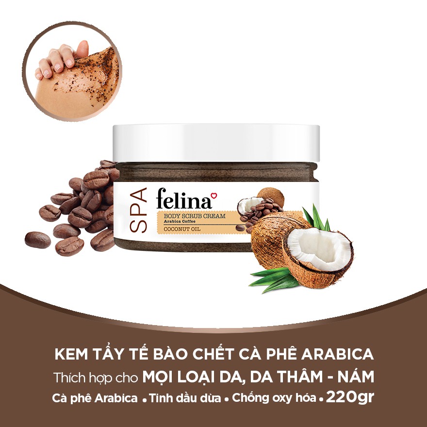 Kem Tẩy Tế Bào Da Felina Body Scrub Cream Hạt Cà Phê Và Tinh Dầu Dừa 220g