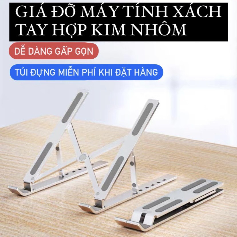 Giá đỡ, kê LAPTOP, Macbook hợp kim nhôm dễ dàng điều chỉnh độ cao, giúp tản nhiệt máy, có thể gấp gọn mang đi