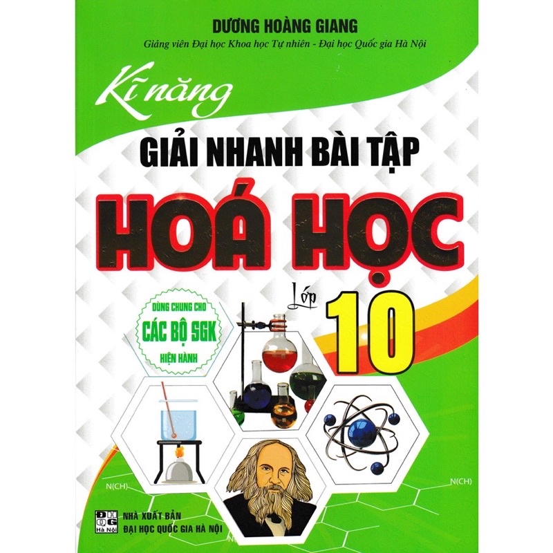 Sách - Kĩ Năng Giải Nhanh Bài Tập Hoá Học 10 - Dùng Chung Cho Các Bộ sgK Hiện Hành