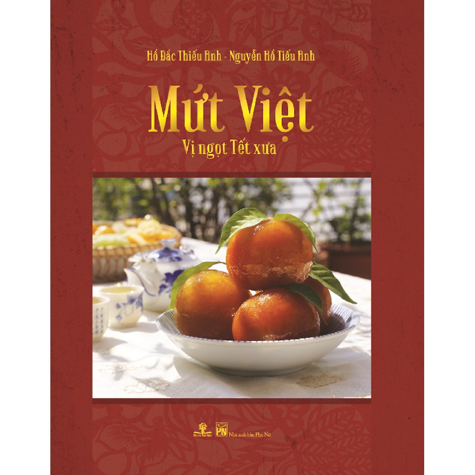 Sách - Mứt Việt - Vị Ngọt Tết Xưa