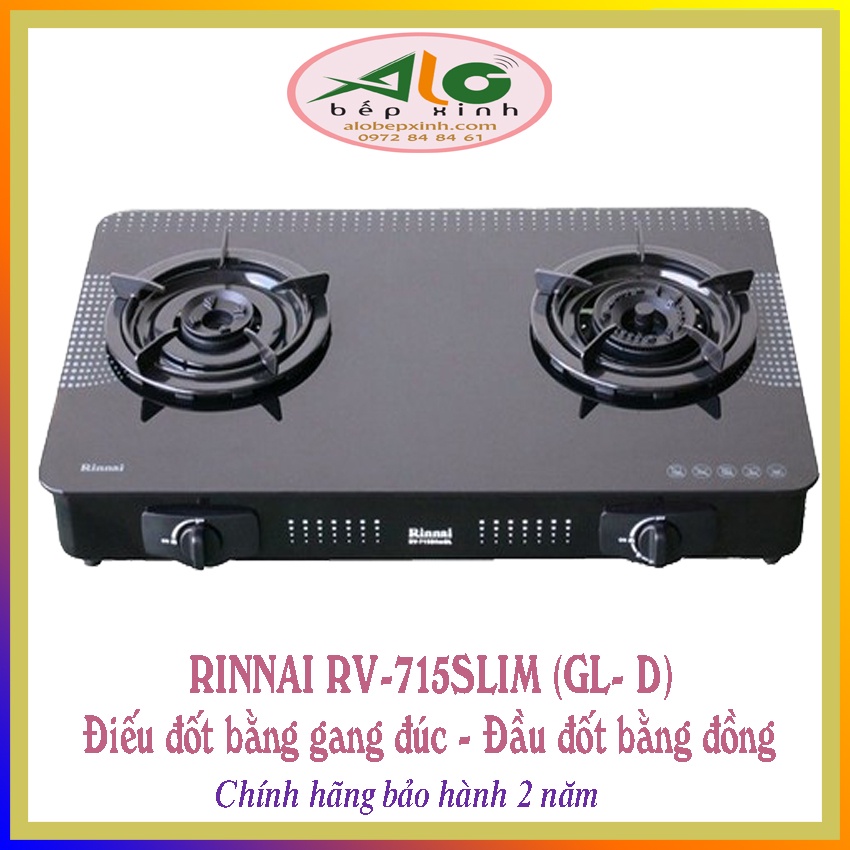 🌻 Bếp gas Rinnai RV-715 Slim(GL-D) - Mặt kính - điếu gang - đầu đốt bằng đồng - Alo Bếp xinh