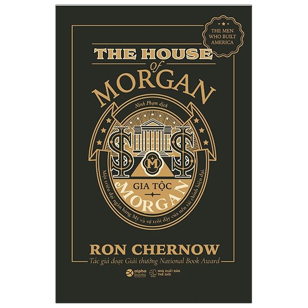 Sách - Gia Tộc Morgan - Ron Chernow - Alpha Books