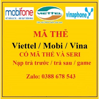 Mã thẻ và Seri Thẻ cào Viettel / Mobi / Vina nạp GAME hoặc ĐIỆN THOẠI