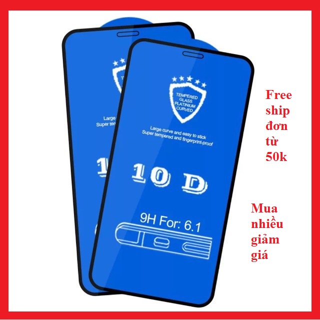 Kính Cường Lực 10D cho 6/6s/7/8plus/X/11/12/13 promax