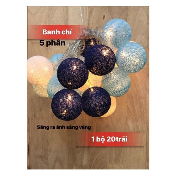 DÂY ĐÈN 20 BÓNG HÌNH BANH CHỈ