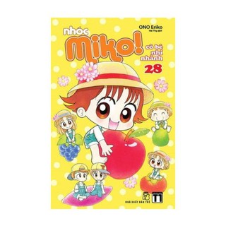 Sách Nhóc Miko ! Cô Bé Nhí Nhảnh Tập 28 (Tái Bản 2020) 8934974166849