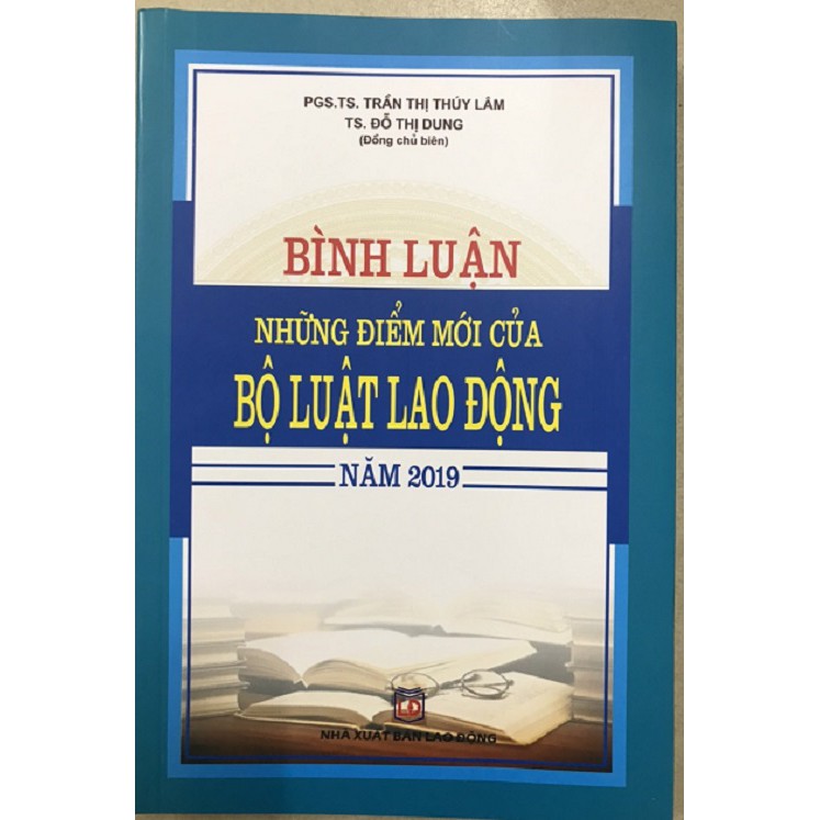 Sách Bình luận những điểm mới của Bộ luật Lao động (năm 2019)