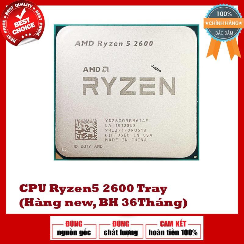 Chíp AMD Ryzen 5 2600 Tray - Hàng mới 100% bao hành 36T