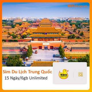 Sim du lịch trung quốc 15 ngày 6gb unlimited
