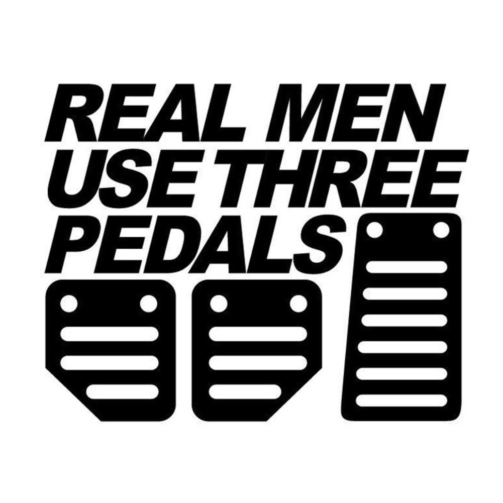 Giấy dán xe hơi in chữ Real Men Use Three Pedals cá tính