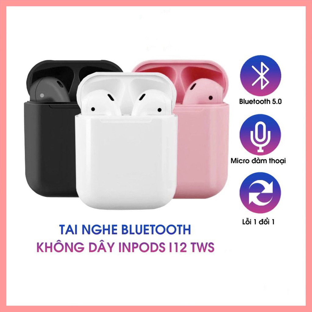 SIÊU RẺ  Tai nghe bluetooth không dây Inpods i12 TWS