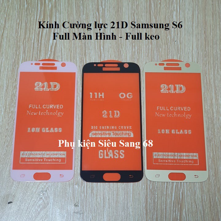 Kính cường lực 21D Full màn hình Samsung Glaxy S6