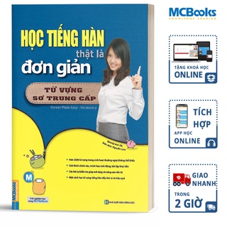 Sách - Học Tiếng Hàn Thật Là Đơn Giản Phần Từ Vựng Trình Độ Sơ Trung Cấp