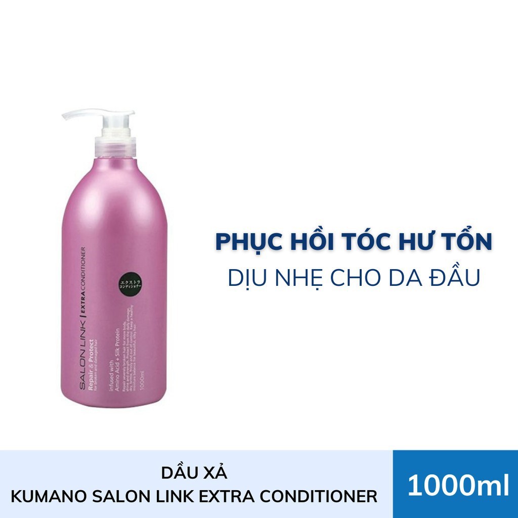 Kumano Dầu Xả Salon Link Extra Conditioner Nhật Bản phục hồi hư tổn tóc yếu 1000mL