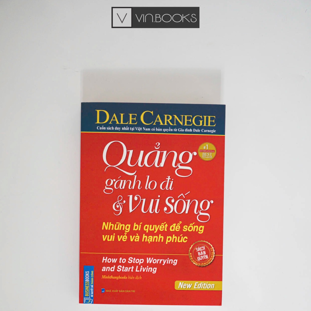 Sách - Quẳng Gánh Lo Đi Và Vui Sống - Những Bí Quyết Để Sống Vui Vẻ Và Hạnh Phúc