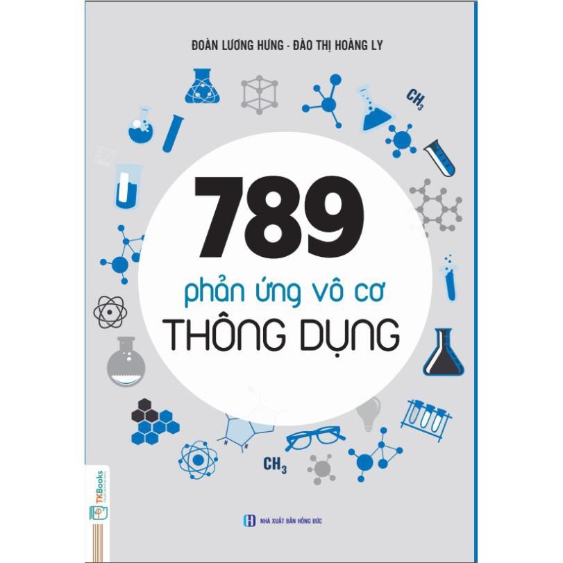 Sách - 789 phản ứng vô cơ thông dụng
