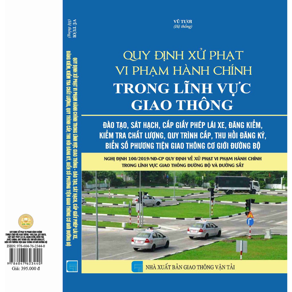 Sách hay - Quy Định Xử Phạt Vi Phạm Hành Chính Trong Lĩnh Vực Giao Thông – Đào Tạo, Sát Hạch, Cấp Giấy Phép Lái Xe