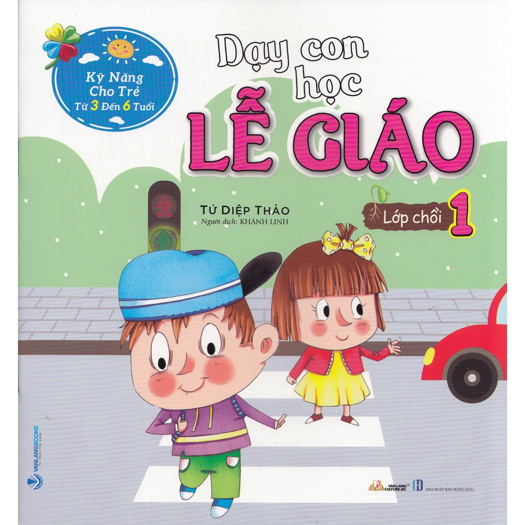Sách - Dạy Con Học Lễ Giáo - Lớp Chồi 1 - 8935074124302