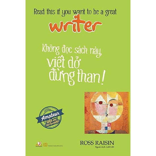 Sách - Không Đọc Sách Này, Viết Dở Đừng Than! Writer