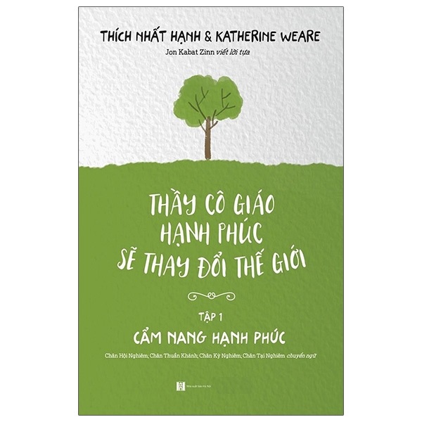 Sách - Thầy Cô Giáo Hạnh Phúc Sẽ Thay Đổi Thế Giới - Tập 1: Cẩm Nang Hạnh Phúc