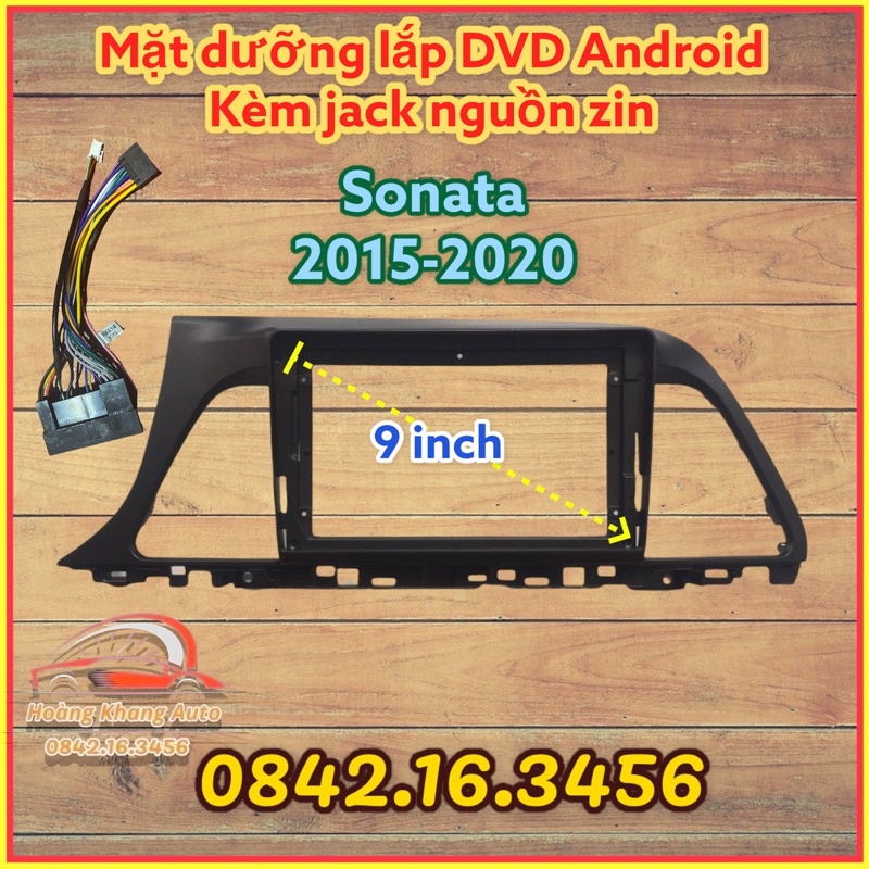 MẶT DƯỠNG SONATA 2015 - 2020, 9 inch CÓ JACK NGUỒN ZIN