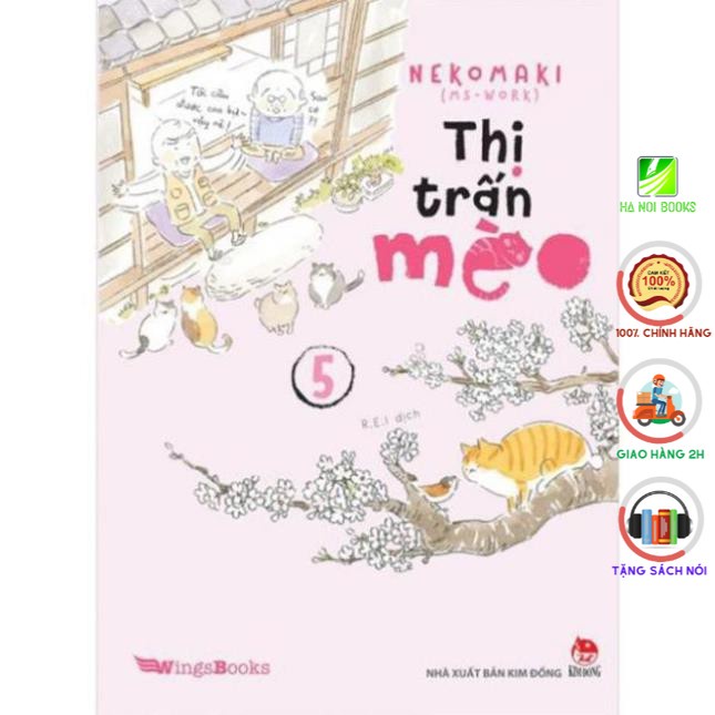 Truyện lẻ - Thị Trấn Mèo - ( Tập1,2,3,4 5,6 ...) - WIngsbooks - Nxb Kim Đồng