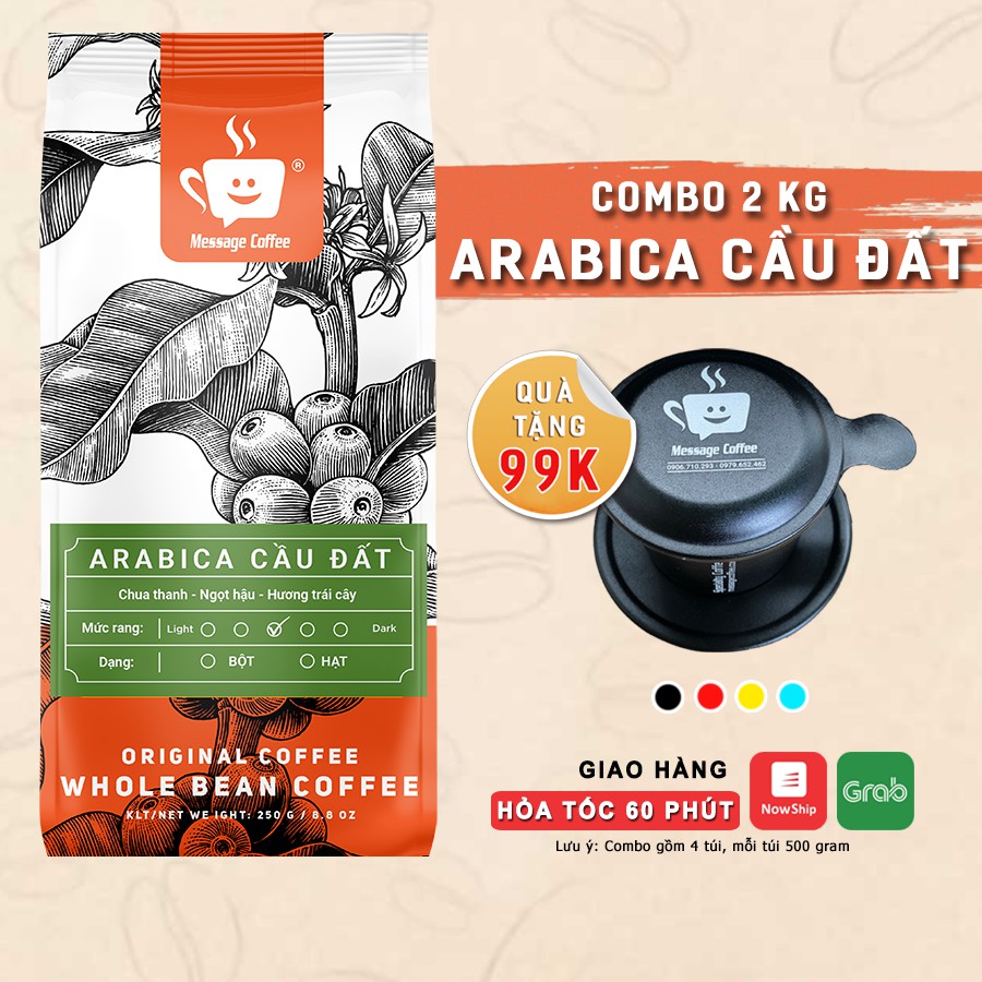 [TẶNG PHIN] 2kg Cà phê ARABICA Cầu Đất đặc biệt hạt,bột- 100% cafe mộc nguyên chất, pha phin máy, ngon từ Message Coffee