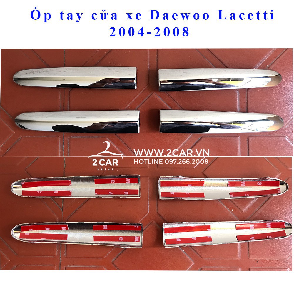 Bộ ốp tay + hõm cửa xe Daewoo Lacetti 2008-2010 bản liên doanh trong nước