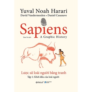Sách - Sapiens Lược Sử Loài Người Bằng Tranh - Tập 1