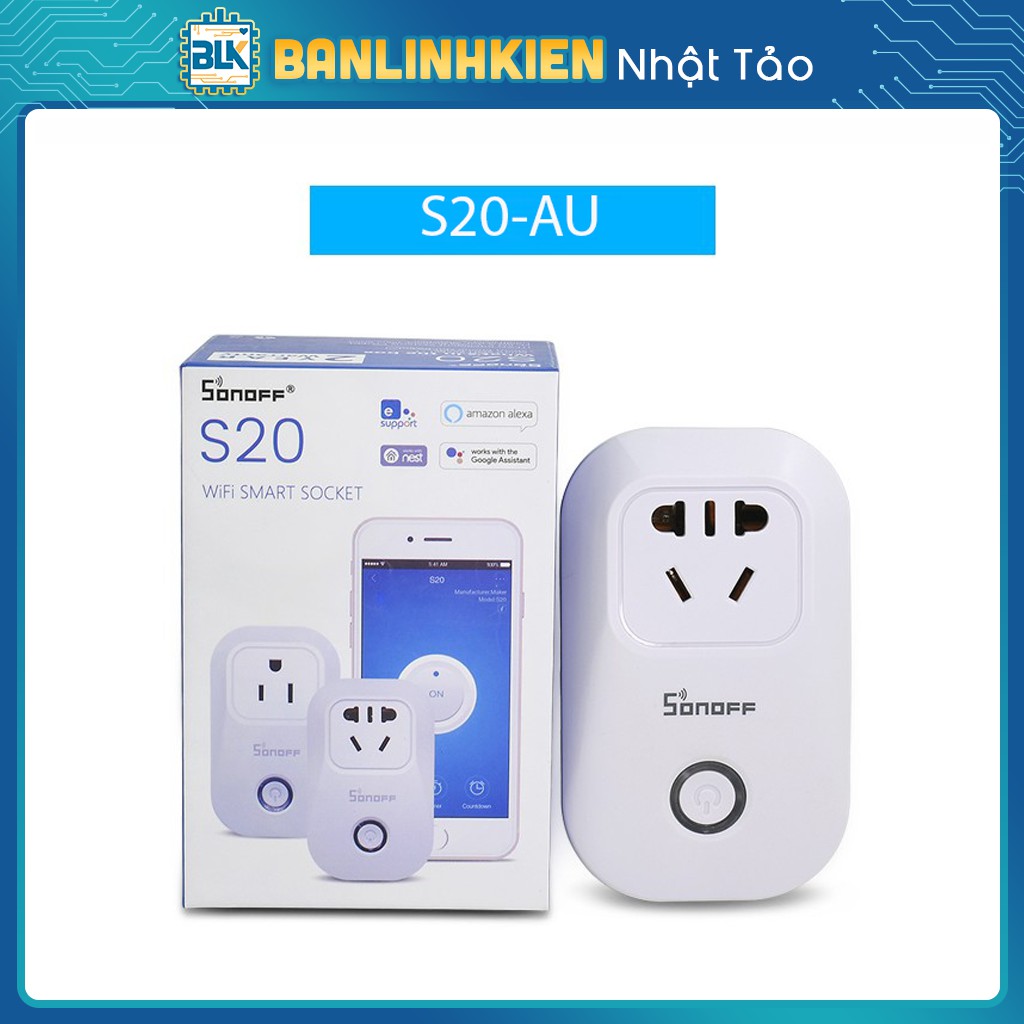[Sale] Ổ Cắm Wifi Sonoff S20 EWeLink S20-OE-1C
