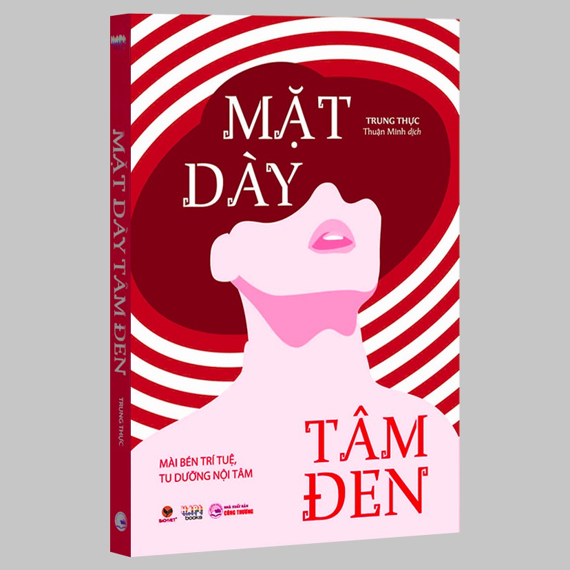 Sách - Mặt Dày Tâm Đen - Mài Bén Trí Tuệ, Tu Dưỡng Nội Tâm (Kèm Bookmark)