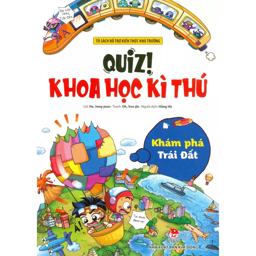 Sách Quiz! Khoa Học Kì Thú: Khám Phá Trái Đất