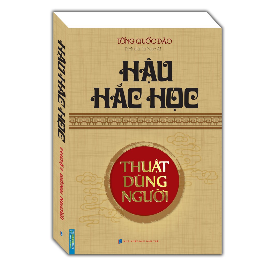 Sách - Hậu Hắc Học - Thuật dùng người