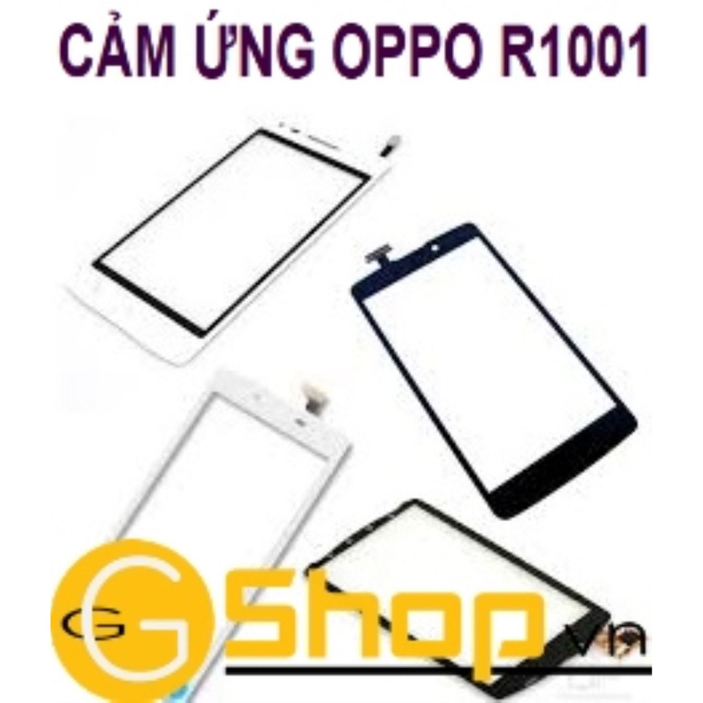 CẢM ỨNG OPPO R1001