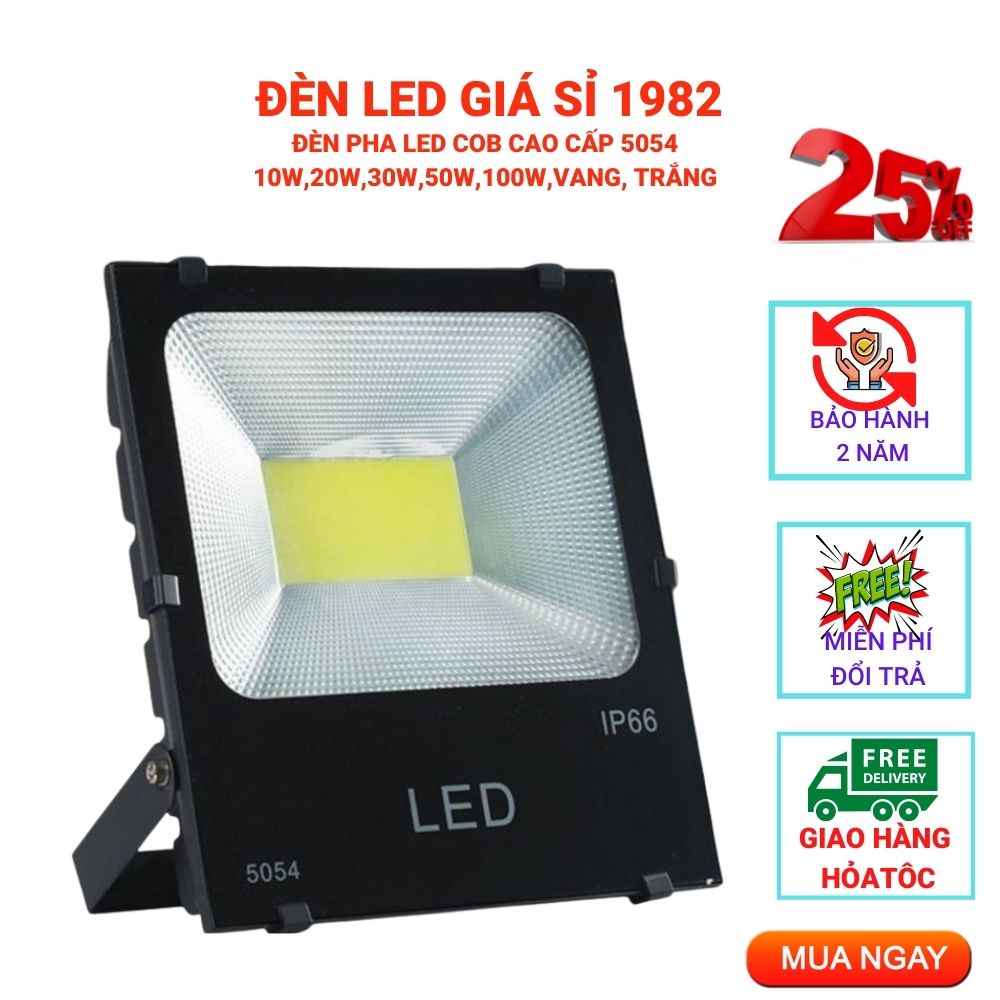 Bóng Đèn Pha Led 10W / 20W / 30W / 50w /100w Ánh Sáng Vàng/ Trắng, Đèn Trang trí Chiếu Sáng Sân Vườn