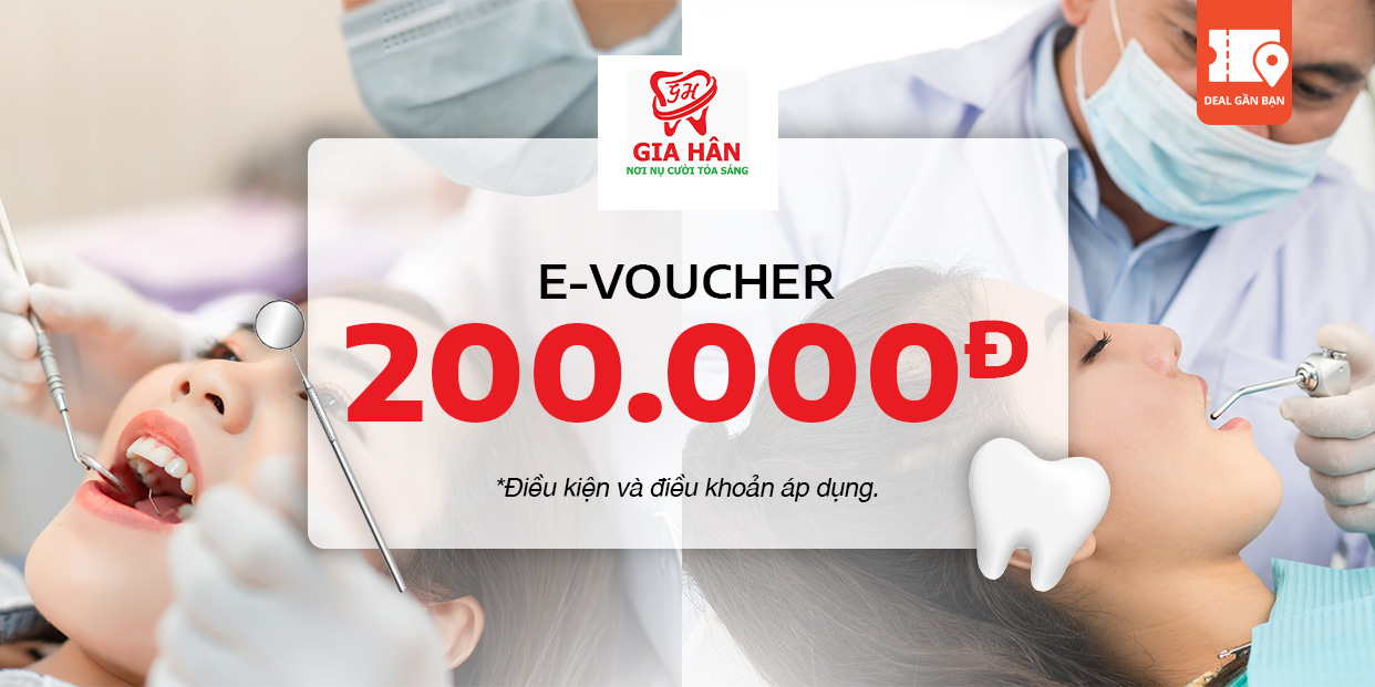 E-Voucher Nha Khoa Gia Hân trị giá 200.000đ