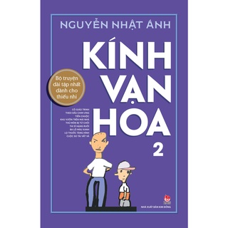 Truyện - Kính Vạn Hoa [Kỉ niệm 65 năm NXB Kim Đồng] (6 Cuốn)