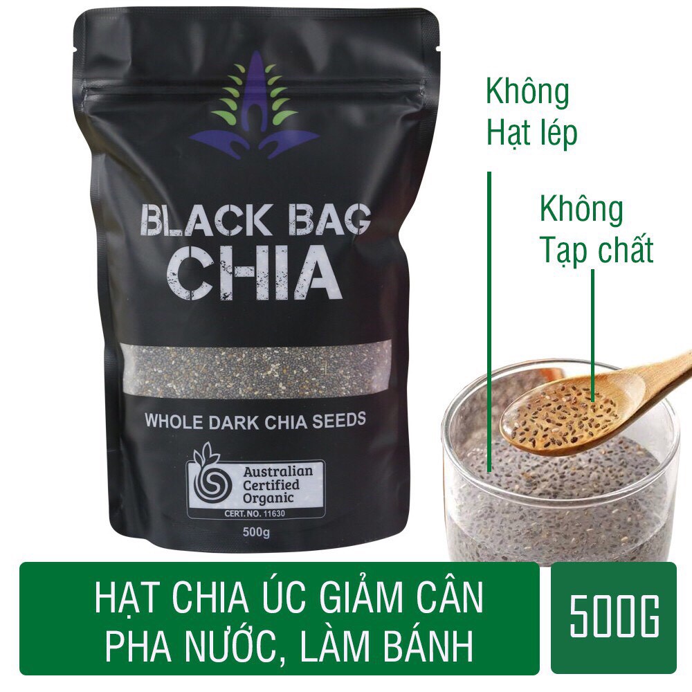 Hạt chia -Hạt chia đen Úc Black Bag - TÚI 500gr - RẤT TỐT CHO VIỆC GIẢM CÂN - DATE MỚI