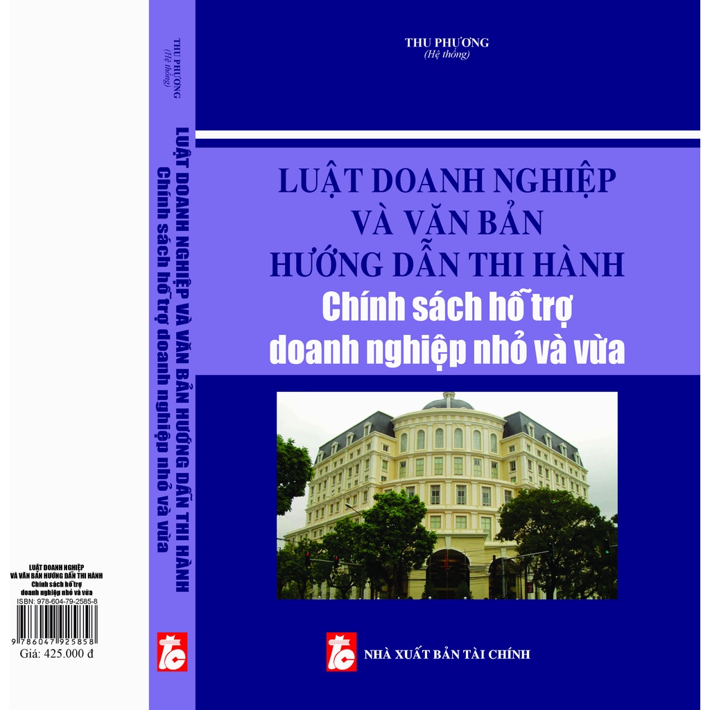 Sách - Luật Doanh nghiệp và văn bản hướng dẫn thi hành chính sách hỗ trợ doanh nghiệp nhỏ và vừa.