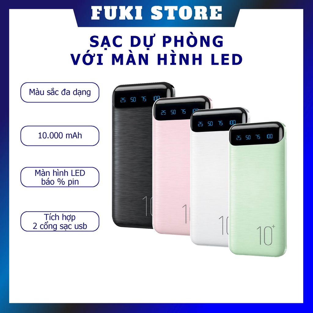 Sạc Dự Phòng 10.000mAh I Màn hình hiển thị pin I 2 cổng sạc usb