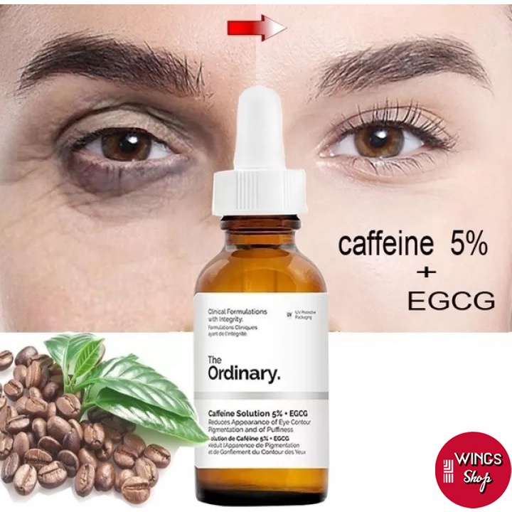 Tinh chất The Ordinary Caffeine 5% + EGCG Dưỡng ẩm Loại bỏ quầng thâm nếp nhăn và bọng mắt 30ML | Wings Shop