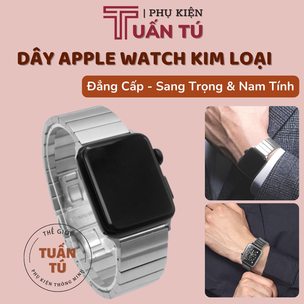 Dây đồng hồ Apple Watch hợp kim thép không gỉ series 6/5/4/3/2/1 38mm/ 40mm / 42mm/ 44mm