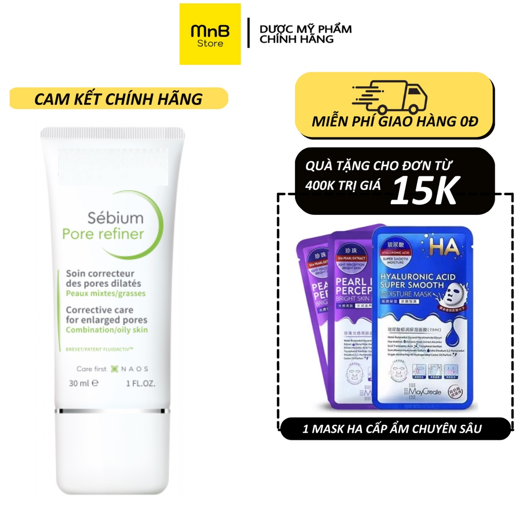 Kem Dưỡng Se Khít Lỗ Chân Lông Bio Sebium Pore Refiner Kiềm Dầu 30ml - MnB Store