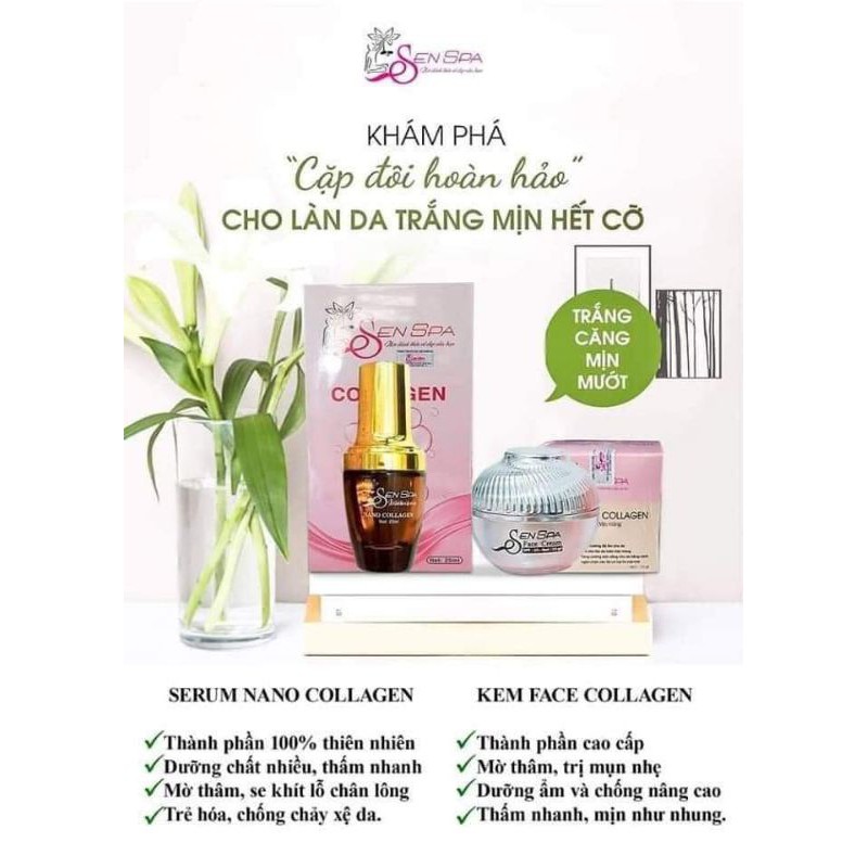 Combo Serum Nano collagen + Kem Face Collagen Sen Spa Bộ Đôi Hoàn Hảo Cho Làn Da Trắng Sáng Căng Mịn [ mẫu mới cải tiến]