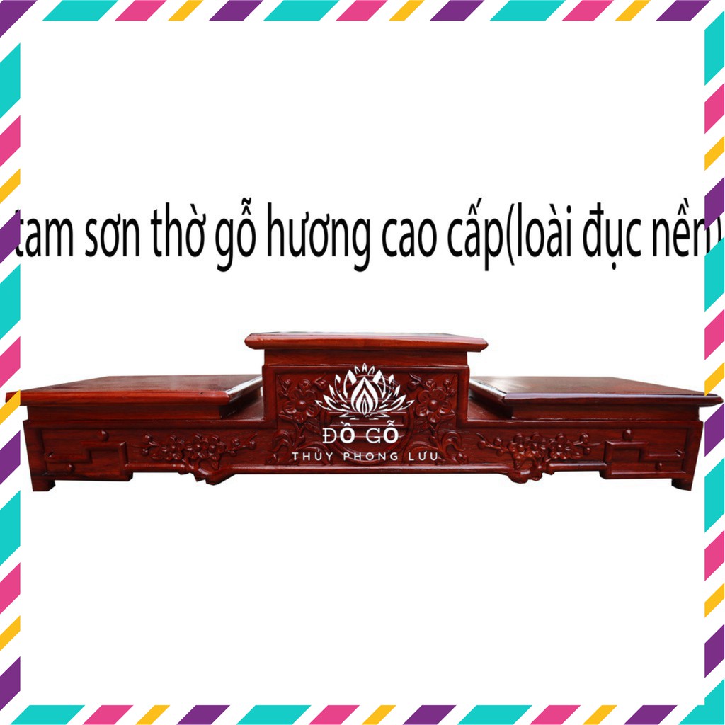 Tam sơn thờ-tam cấp để bát hương-gỗ hương cao cấp(loài đục nền)6 kích thước mặt 14,16,18,20,22,25