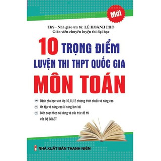 10 Trọng Điểm Luyện Thi THPT Quốc Gia Môn Toán