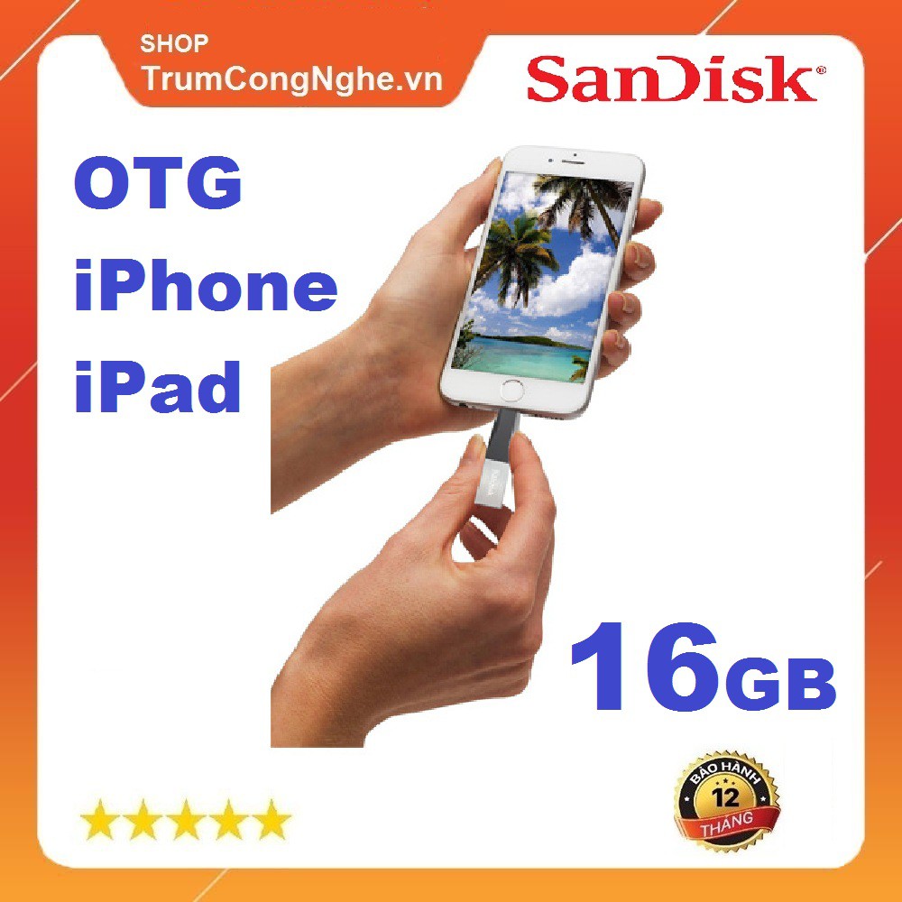 USB OTG 3.0 SanDisk iXpand mini 16GB for iPhone / iPad (SDIX40N) ( USB 2 ĐẦU)